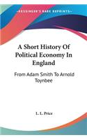 Short History Of Political Economy In England