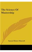 Science Of Mastership
