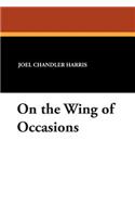 On the Wing of Occasions: (English)