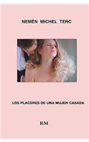 Los Placeres De Una Mujer Casada
