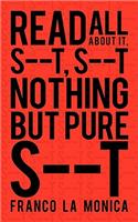 Read All About it, S--t, S--t Nothing But Pure S--t