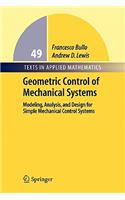 Geometric Control of Mechanical Systems: Modeling, Analysis, and Design for Simple Mechanical Control Systems