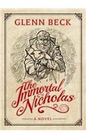 The Immortal Nicholas: The Untold Story of the Man and the Legend