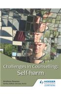 Challenges in Counselling: Self-Harm