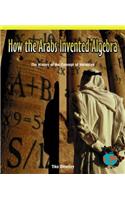 How the Arabs Invented Algebra