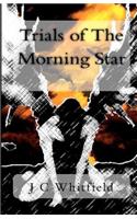 Trials of The Morning Star