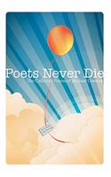 Poets Never Die