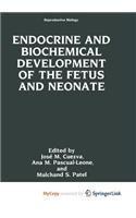 Endocrine and Biochemical Development of the Fetus and Neonate