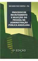 Processo de Recrutamento E Seleccao Na Administracao Publica Angolana: (Portuguese)