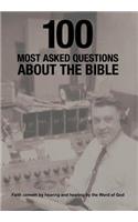 100 Most Asked Questions About the Bible