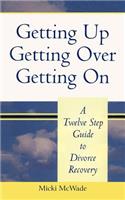Getting Up, Getting Over, Getting On
