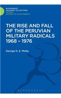 The Rise and Fall of the Peruvian Military Radicals 1968-1976
