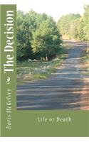 The Decision: Life or Death(Self-Help Devotionals)