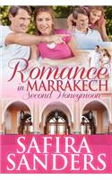 Romance In Marrakech - Second Honeymoon