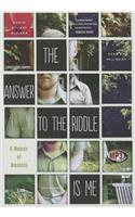Answer to the Riddle Is Me