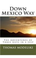 Down Mexico Way