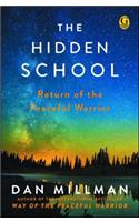 Hidden School: Return of the Peaceful Warrior
