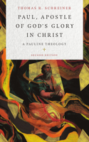Paul, Apostle of God's Glory in Christ