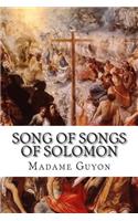 Song of Songs of Solomon: Explanations and Reflections having Reference to the Interior Life