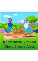 Il Divertente Libro del Cibo Di Luna E Alook