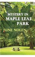 Mystery in Maple Leaf Park