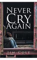 Never Cry Again
