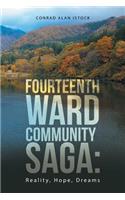 Fourteenth Ward Community Saga: Reality, Hope, Dreams(English)