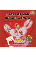 I Love My Mom (English Polish Bilingual Book)