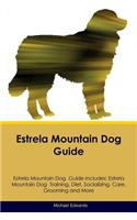 Estrela Mountain Dog Guide Estrela Mountain Dog Guide Includes