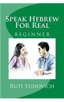 Speak Hebrew for Real Beginner