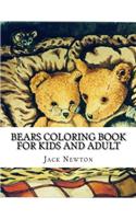 Bears Coloring Book For Kids and Adult