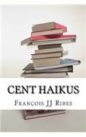 Cent Haikus