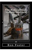 The Ridiculously Simple Survival Book