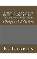 The History of The Decline and Fall of the Roman Empire: (Best Sellers: Classic Books)