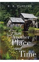 From Another Place and Time