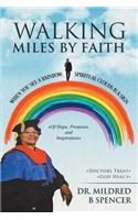 Walking Miles by Faith