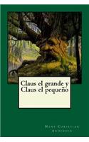 Claus el grande y Claus el pequeño