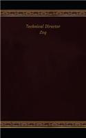 Technical Director Log: Logbook, Journal - 102 pages, 5 x 8 inches