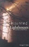 HAUNTED LIGHTHOUSES AND HOW TPB