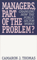 Managers, Part of the Problem?