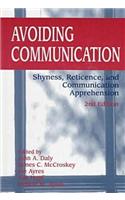 Avoiding Communication-Shyness Reticence and Communication Apprehension 2nd Ed