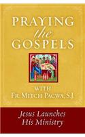 Praying the Gospels with Fr. Mitch Pacwa