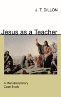 Jesus as a Teacher