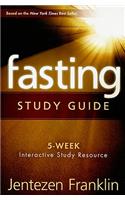 Fasting Study Guide: 5-Week Interactive Study Resource