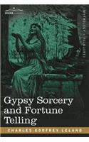 Gypsy Sorcery and Fortune Telling: (English)