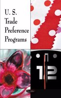 U.S. Trade Preference Programs