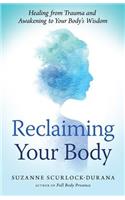 Reclaiming Your Body