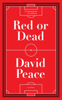 Red or Dead: A Novel