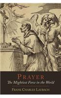 Prayer: The Mightiest Force in the World(English)