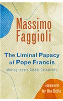 Liminal Papacy of Pope Francis